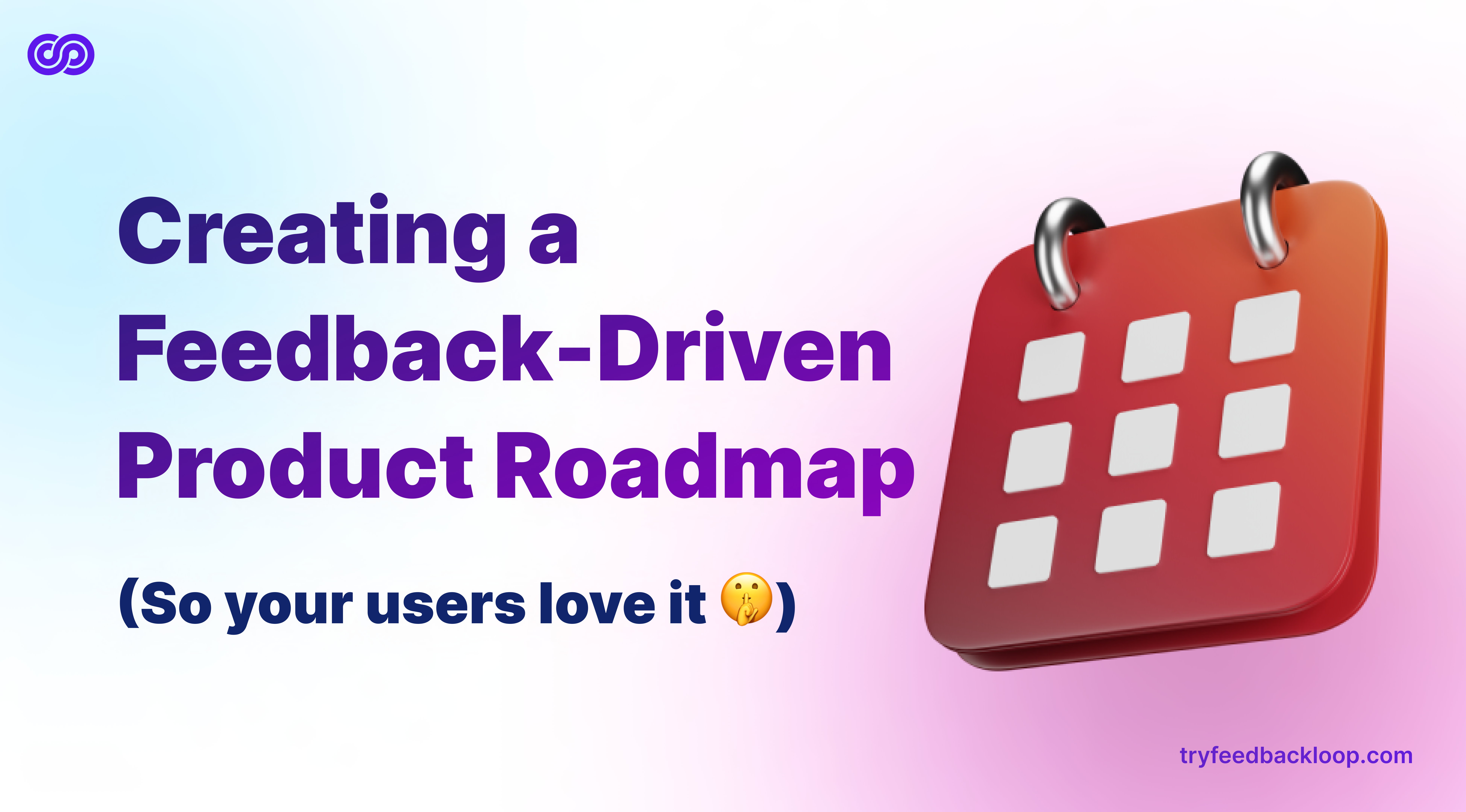 Feedbackloop - Easily Collect customer feedback for your saas